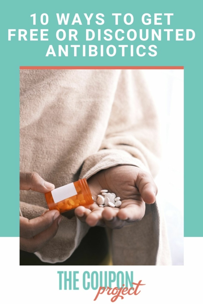 10 ways to get free or discounted antibiotics