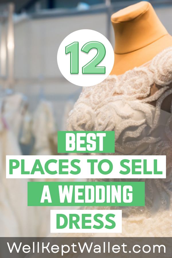 12 Best Places To Sell A Wedding Dress In 2023