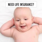 Do you REALLY need life insurance?