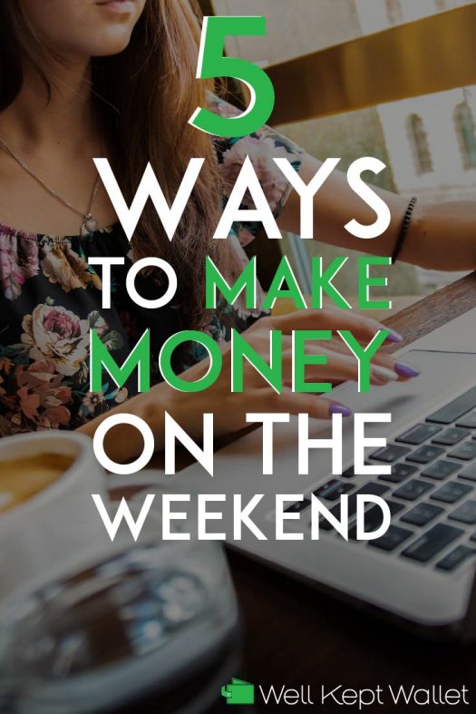 how to make money over the weekend