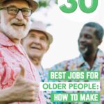 best jobs for older people how to make money as a senior