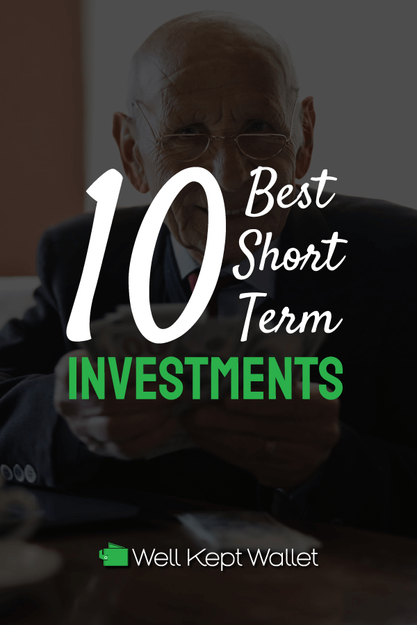 10 Best Short Term Investments To Grow Your Money in 2024