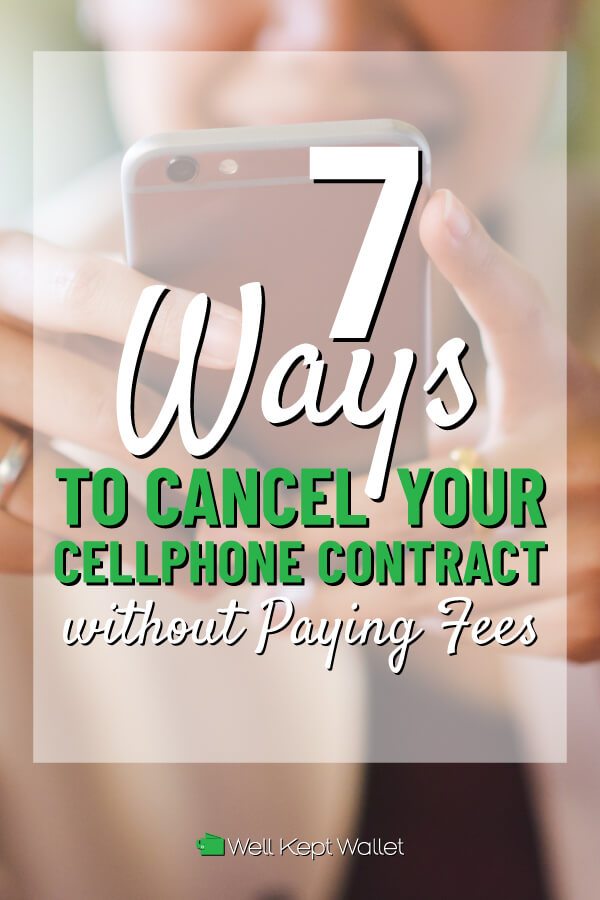 7 Legit Ways to Cancel Your Cell Phone Contract Without Paying Fees