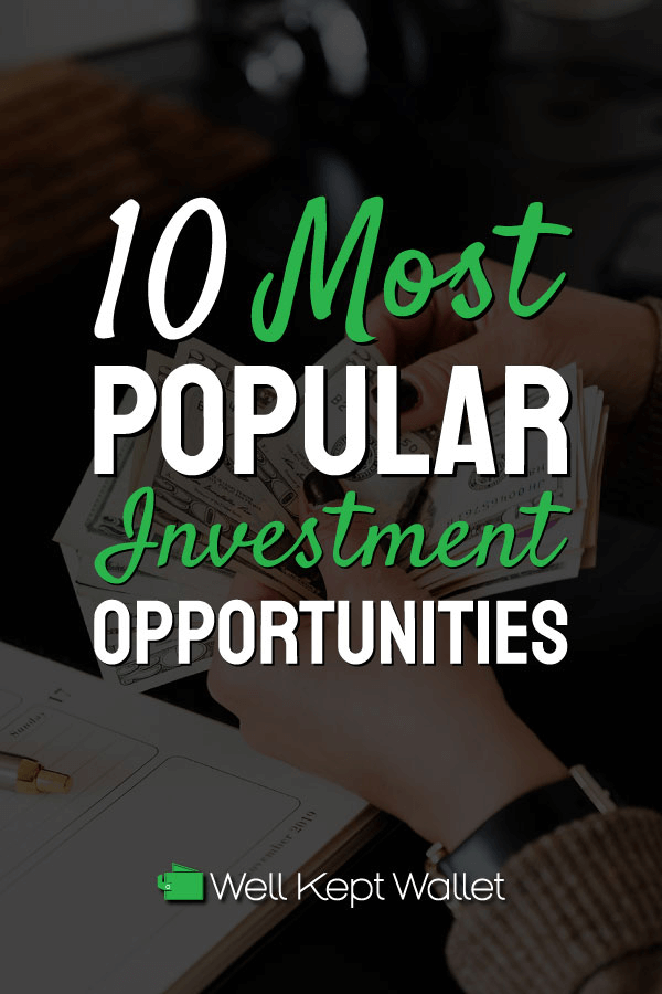 10 Most Popular Investment Opportunities in 2023