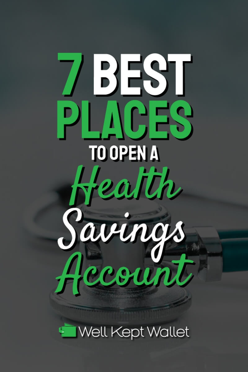 7 Best Places to Open An HSA (Health Savings Account) in 2023
