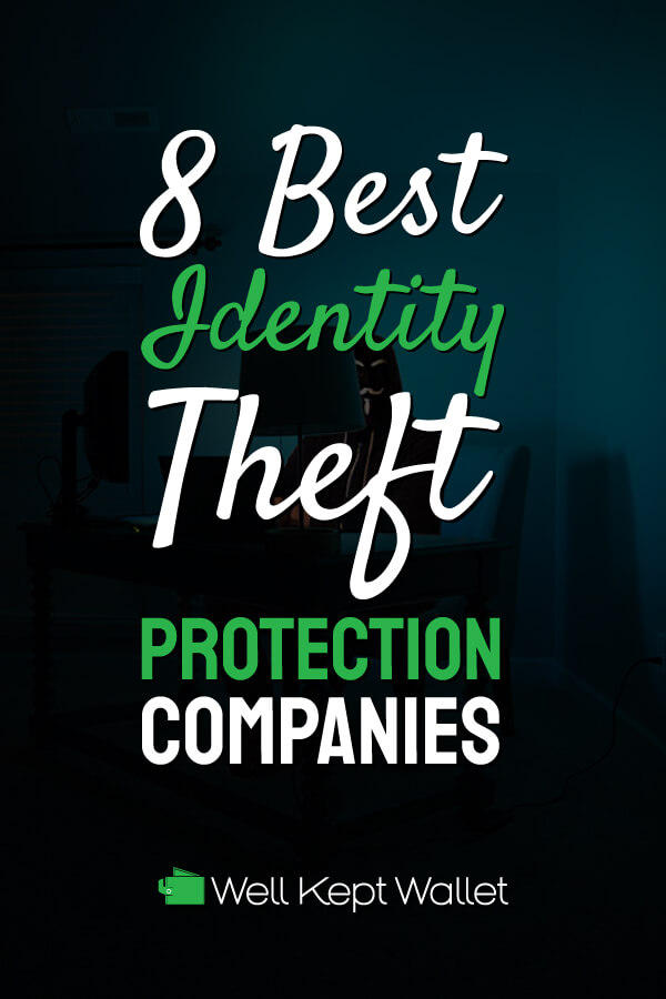8 Best Identity Theft Protection Companies in 2024