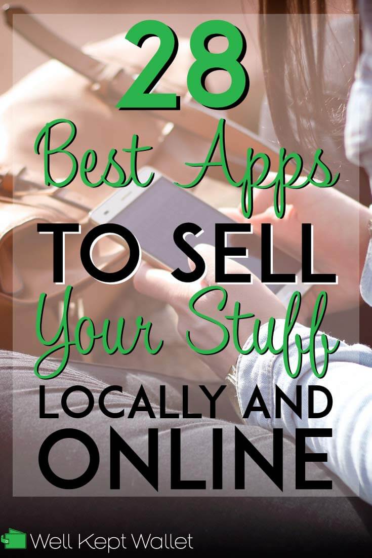 28 Best Apps to Sell Your Stuff Locally & Online