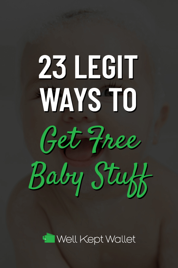 23 Easy Ways to Get Free Baby Stuff in 2023 Well Kept Wallet