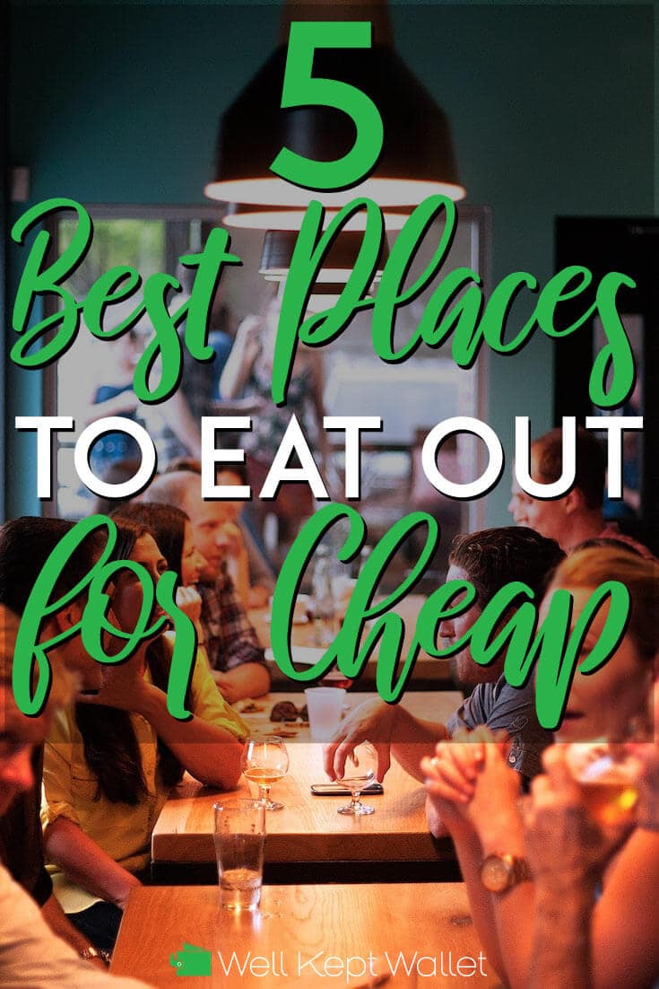 5 Best Places to Eat Out for Cheap - Well Kept Wallet