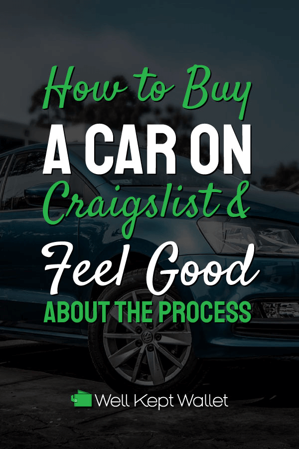How to Buy a Car on Craigslist & Feel Good About The Process