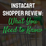 Words Instacart Shopper Review: What you need to know