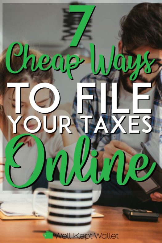 7 Cheapest & Best Ways to File your Taxes Online (Updated for 2020)