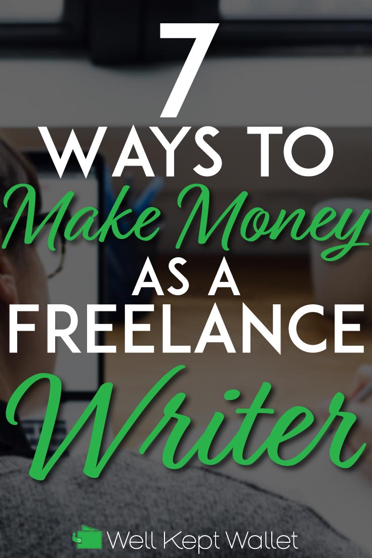 How To Make Money Freelance Writing in 2022 - Well Kept Wallet