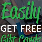 17 Easy Ways To Get Free Gift Cards Revised 2020