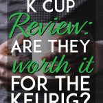 Are reusable K-cups worth it for keurig pinterest pin