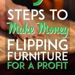steps to make money flipping furniture for a profit pinterest pin