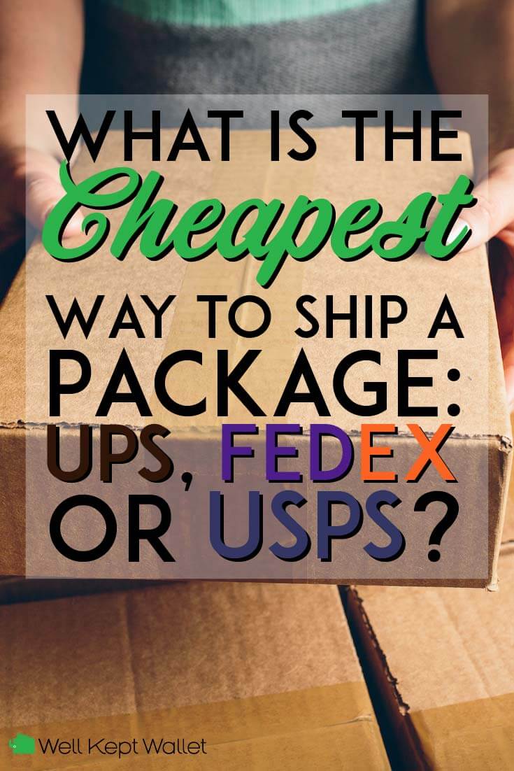 What is the Cheapest Way to Ship Packages UPS, FedEx or USPS?
