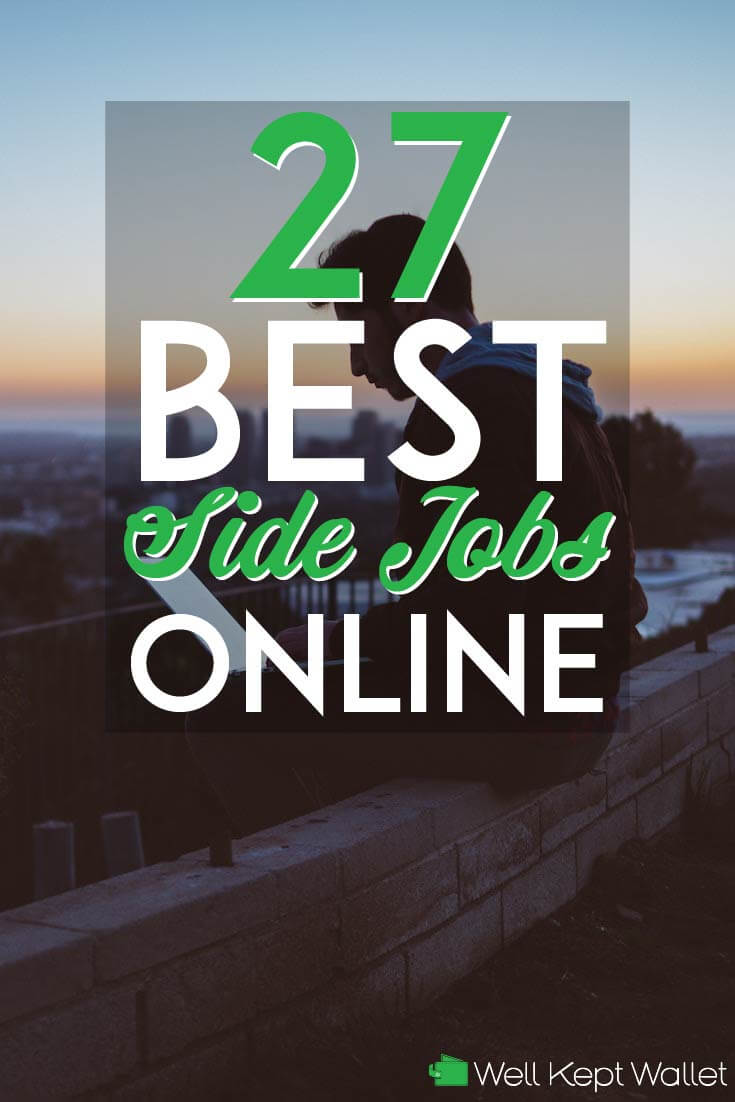 27 Awesome Online Side Jobs to Make More Money [2020 Update]