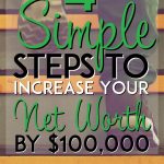 4 simple steps to increate your net worth by 100,000 pinterest pin