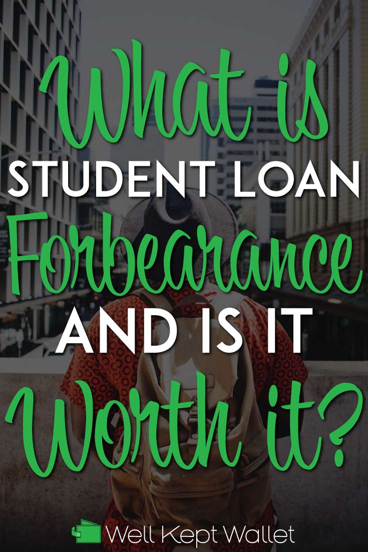 What is Student Loan Forbearance? Short and Long Term Impacts