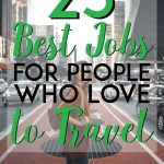 23 best jobs for people who love to travel pinterest pin