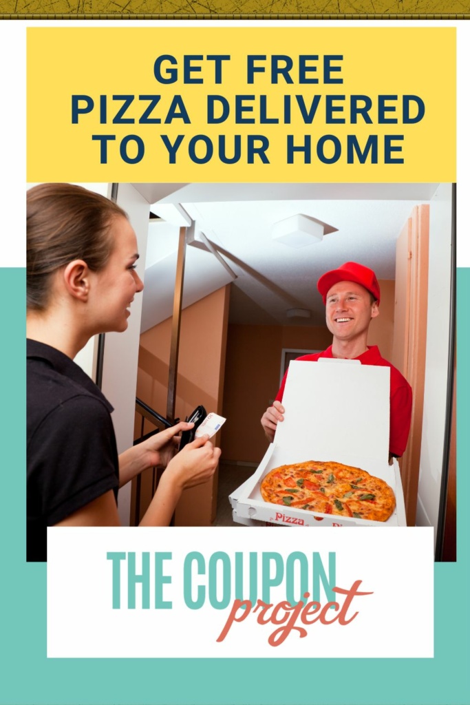 get free pizza delivered to your home