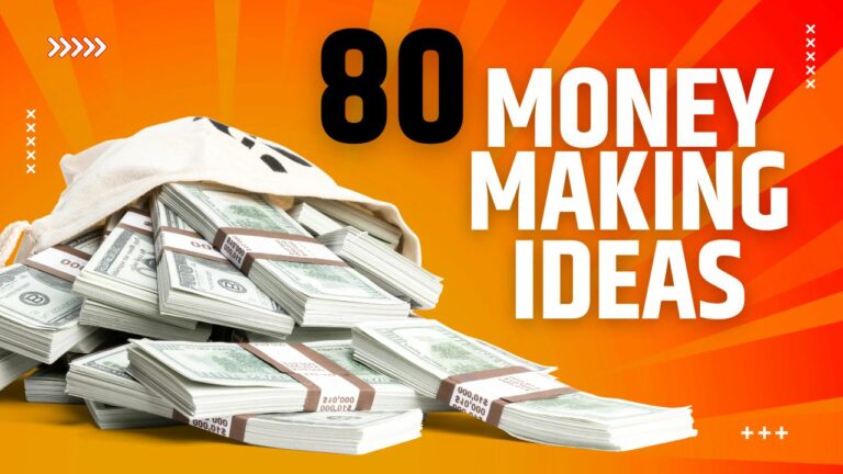 80 Easy Ways To Make Money in 2024