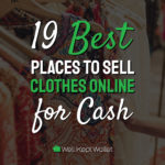 19 Best Places to Sell Clothes Online for The Most Cash [2021 Update]